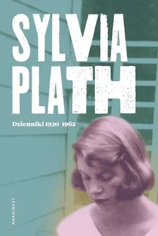 Dzienniki 1950-1962 - Sylvia Plath
