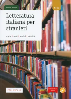 Letteratura italiana per stranieri + CD - Balboni Paolo E.