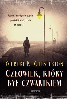 Człowiek który był Czwartkiem - Gilbert Keith Chesterton