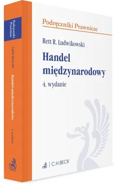 Handel międzynarodowy - Ludwikowski Rett R.