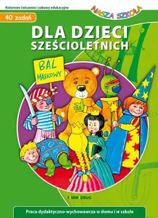 Dla dzieci sześcioletnich 40 zadań - Małgorzata Wróblewska