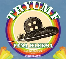 Tryumf Pana Kleksa - Jan Brzechwa