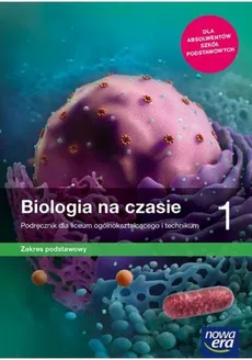 Biologia na czasie 1 Podręcznik Zakres podstawowy - Anna Helmin, Jolanta Holeczek