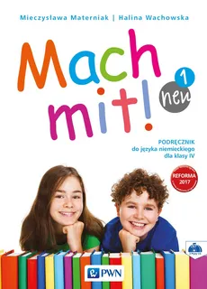 Mach mit! neu 1 Podręcznik do języka niemieckiego dla klasy IV + CD - Mieczysława Materniak, Halina Wachowska