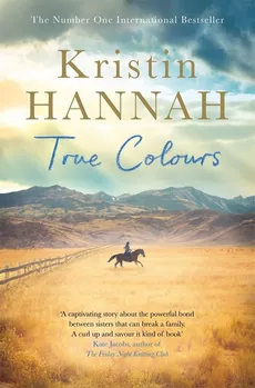 True Colours - Kristin Hannah