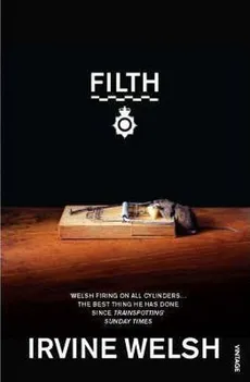 Filth - Irvine Welsh
