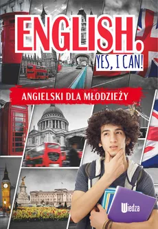 English Yes, I can! Angielski dla młodzieży - M. Machałowska