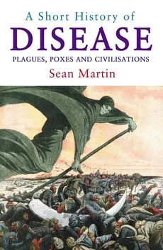 A Short History of Disease - Sean Martin