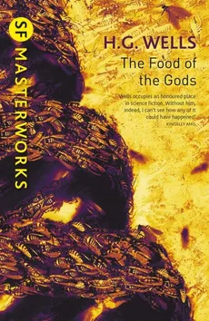 The Food of the Gods - H.G. Wells