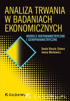 Analiza trwania w badaniach ekonomicznych - Beata Bieszk-Stolorz, Iwona Markowicz