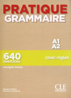 Pratique Grammaire - Niveau A1-A2 - Livre + Corrigés - Evelyne Siréjols, Giovanna Tempesta