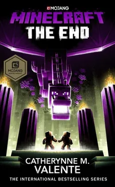 Minecraft: The End - Catherynne Valente