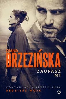 Zaufasz mi - Diana Brzezińska