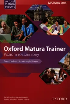 Oxford Matura Trainer Repetytorium Poziom rozszerzony + Online Practice