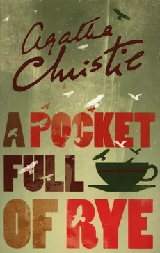 A pocket full of rye - Agatha Christie