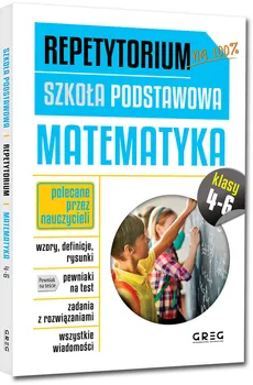 Repetytorium - szkoła podstawowa. Matematyka, kl. 4-6 - Roman Gancarczyk