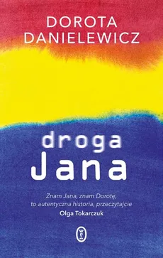 Droga Jana - Dorota Danielewicz