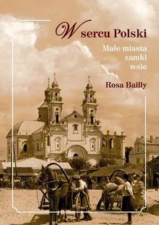 W sercu Polski - Rosa Bailly