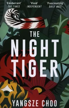 The Night Tiger - Yangsze Choo