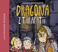 Dragona z Tarapatii - Joanna Wachowiak