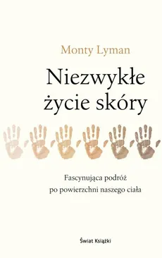 Niezwykłe życie skóry - Monty Lyman
