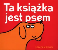 Ta książka jest psem - Clerici Lorenzo