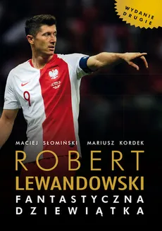 Robert Lewandowski Fantastyczna 9 - Outlet - Mariusz Kordek, Maciej Słonimski