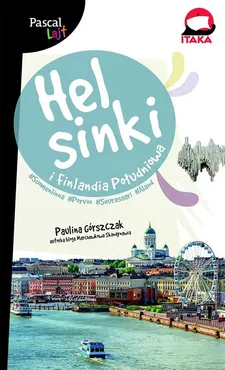 Helsinki i południowa Finlandia Pascal Lajt - Paulina Górszczak
