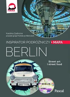 Berlin Inspirator podróżniczy - Karolina Zadrożna