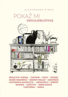 Pokaż mi swoją bibliotekę - Aleksandra Rybka
