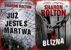 Blizna / Już jesteś martwa - Sharon Bolton