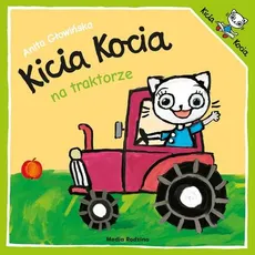 Kicia Kocia na traktorze - Anita Głowińska