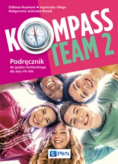 Kompass Team 2. Podręcznik do języka niemieckiego dla klas 7-8 nowe wydanie