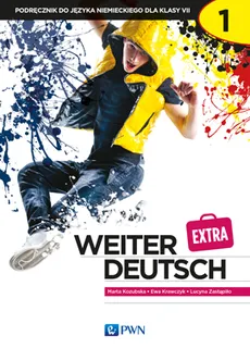 weiter Deutsch 1. EXTRA Podręcznik do języka niemieckiego dla klasy 7
