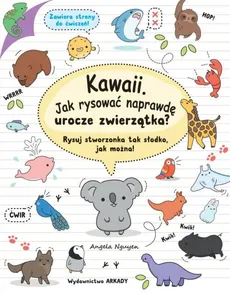 Kawaii Jak rysować naprawdę urocze zwierzątka? - Outlet - Angela Nguyen