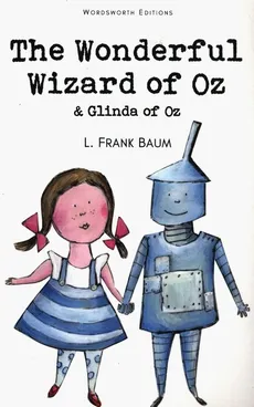 The Wonderful Wizard of Oz & Glinda of Oz - Baum L. Frank