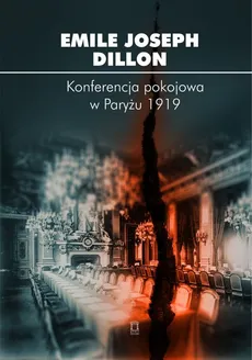 Konferencja pokojowa w Paryżu 1919 - Dillon Emile Joseph