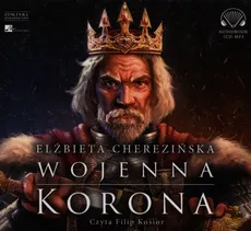 Wojenna korona - Eżbieta Cherezińska