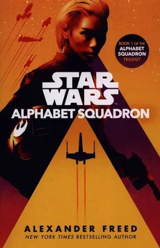 Alphabet Squadron - Alexander Freed