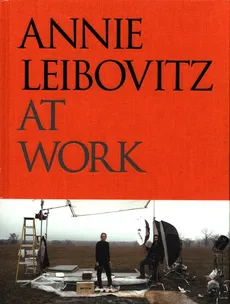 Annie Leibovitz at Work - Annie Leibovitz