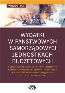 Wydatki w państwowych i samorządowych jednostkach budżetowych - Outlet - Wojciech Rup
