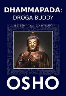 Dhammapada Droga Buddy - Osho