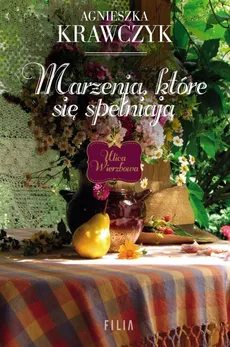 Marzenia które się spełniają - Agnieszka Krawczyk