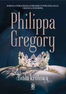Biała królowa - Philippa Gregory