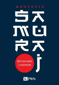 Menedżer samuraj - Reinhard Lindner