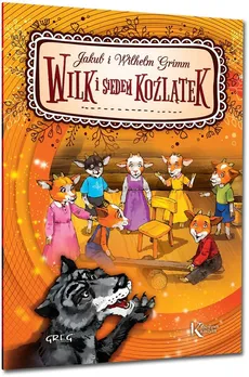Wilk i siedem koźlątek - Agnieszka Antosiewicz, Katarzyna Kieś-Kokocińska, Maria Zagnińska