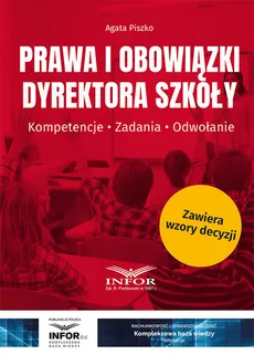 Prawa i obowiązki dyrektora szkoły - Agata Piszko