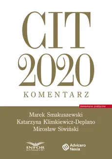 CIT 2020.Komentarz - Katarzyna Klimkiewicz-Deplano, Mirosław Siwiński, Marek Smakuszewski