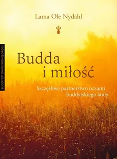 Budda i miłość - Ole Nydahl