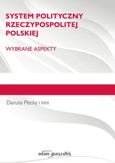 System polityczny Rzeczypospolitej Polskiej - Danuta Plecka